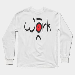 Work Shirt perfect for the work of leisure Long Sleeve T-Shirt